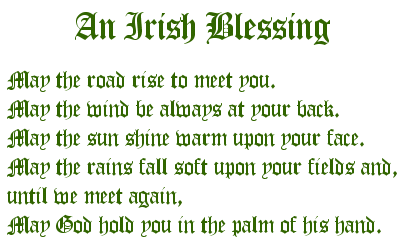 May God hold you in the palm of his hand.